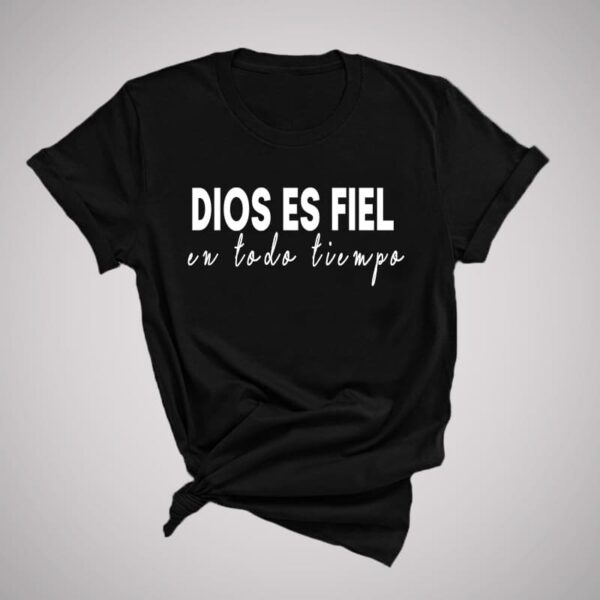 Camiseta Dios Es Fiel - Imagen 3