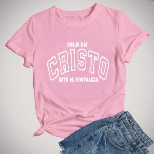 Camiseta Sólo En Cristo Está Mi Fortaleza