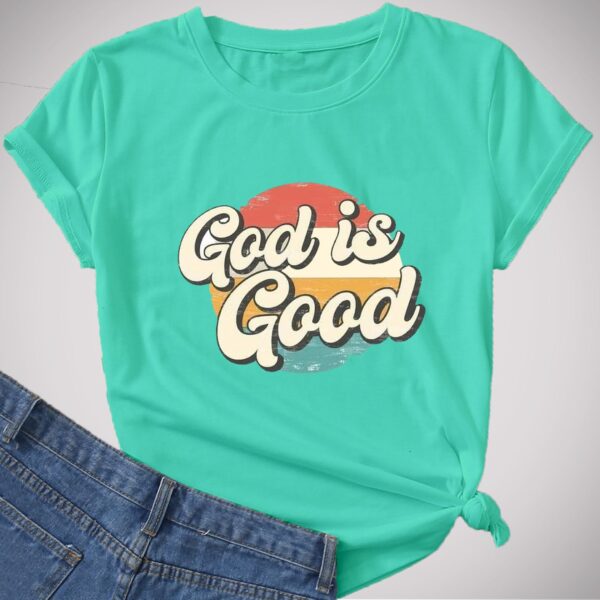 Camiseta God Is Good - Imagen 2