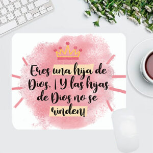 Pad Mouse Eres Una Hija De Dios