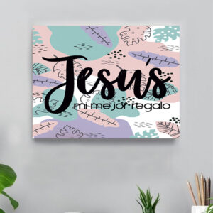 CUADRO JESÚS MI MEJOR REGALO