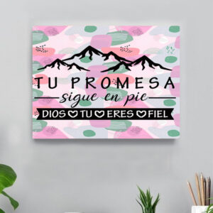 CUADRO TU PROMESA SIGUE EN PIE